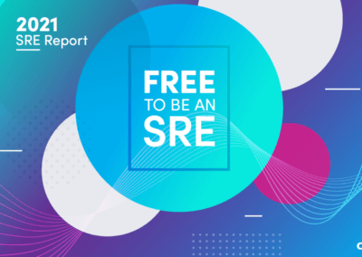 The Year of SRE: Key Findings and Takeaways from the 2021 SRE Report