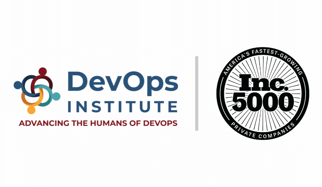 Inc. 5000 Names DevOps Institute One of the Fastest-Growing Private Companies in America