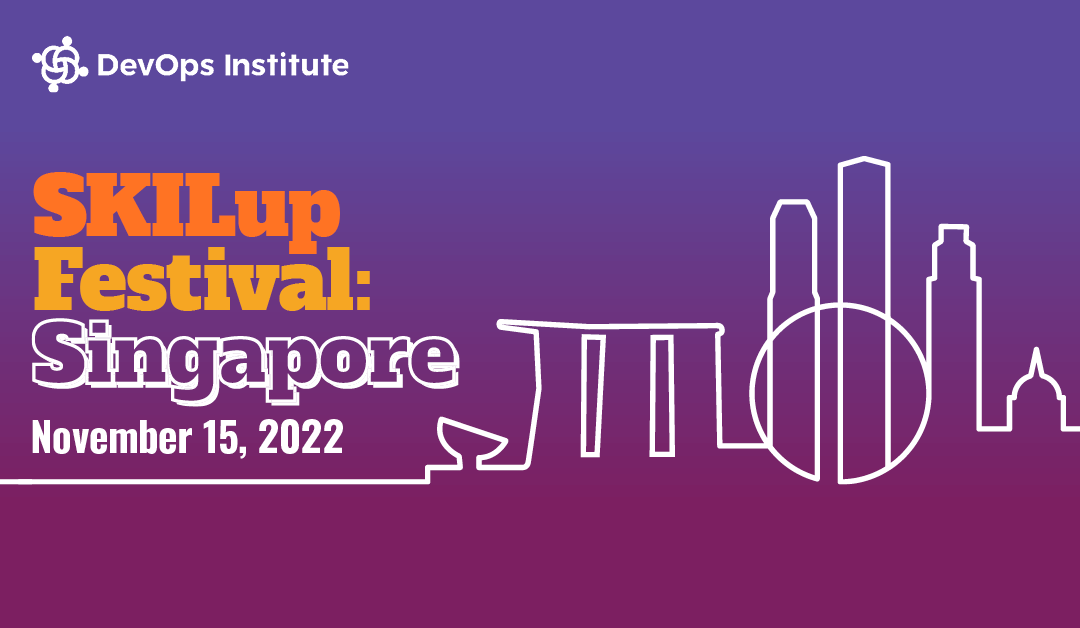 DevOps Institute Announces Singapore SKILup Festival